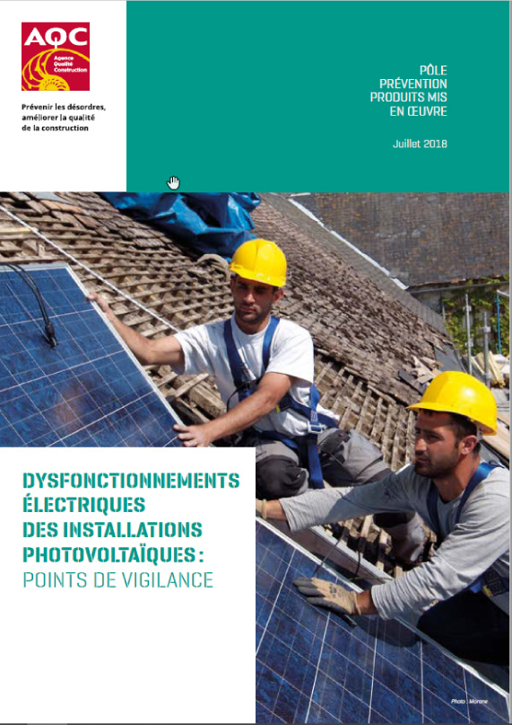 Dysfonctionnements électriques des installations photovoltaïques Association HESPUL et l’agence Qualité Construction – Juillet 2018